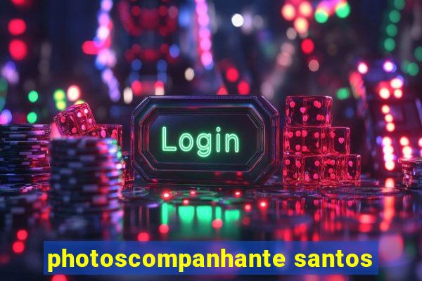 photoscompanhante santos